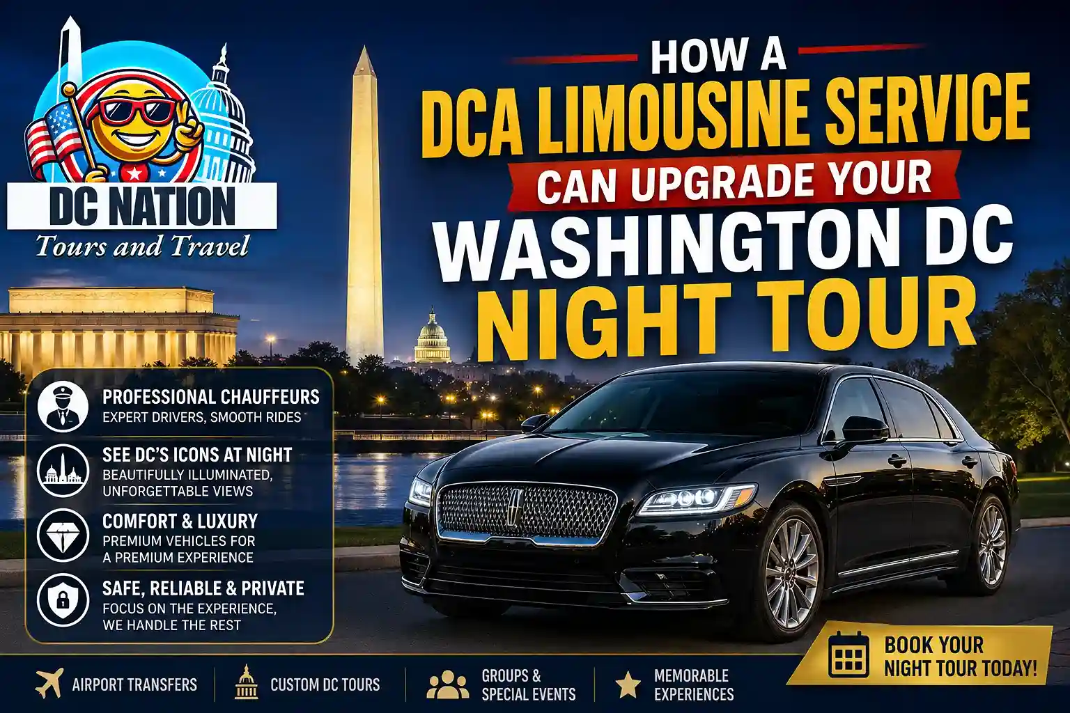 Luxury black limousine in front of illuminated Washington DC landmarks during a night tour, featuring DC Nation Tours and Travel branding.